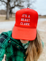 “It’s a Beaut Clark” Trucker Cap